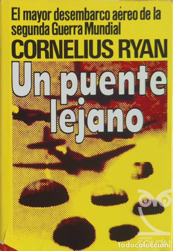 Libros: Un puente lejano - Cornelius Ryan - Foto 1