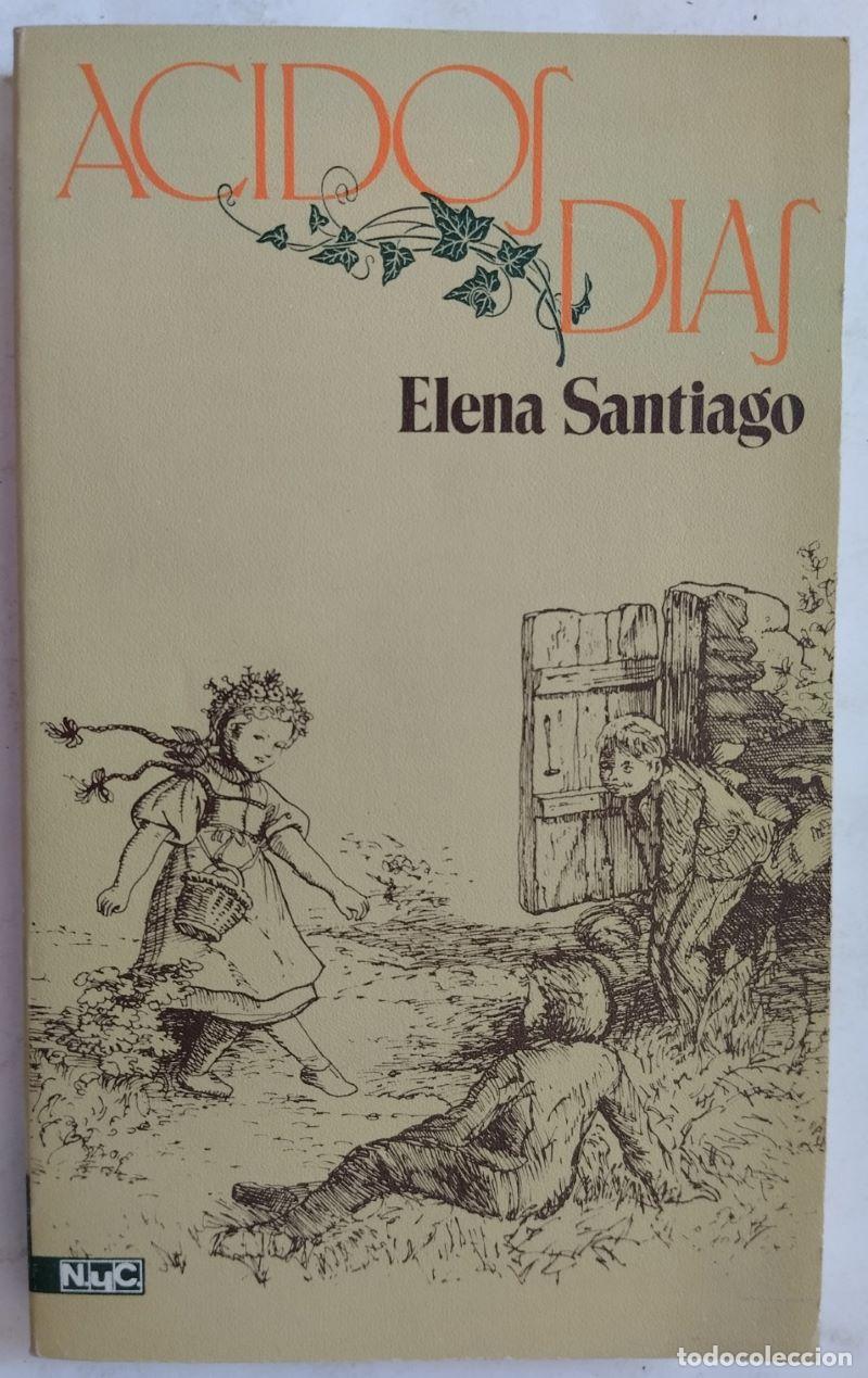 Libros: &Aacute;cidos d&iacute;as - Elena Santiago - Foto 1
