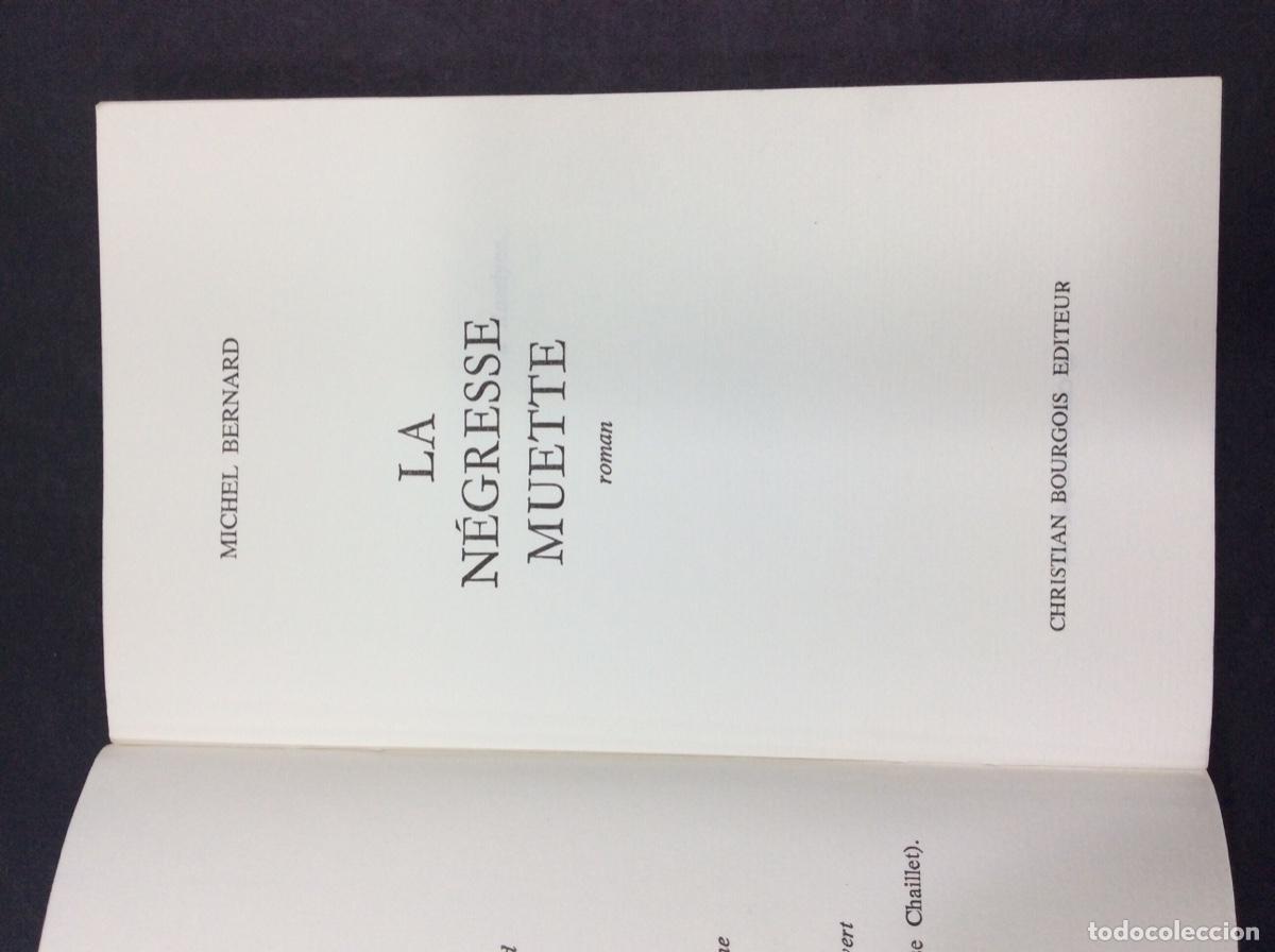 Libros: MICHEL BERNARD - LA NEGRESSE MUETTE - Foto 2