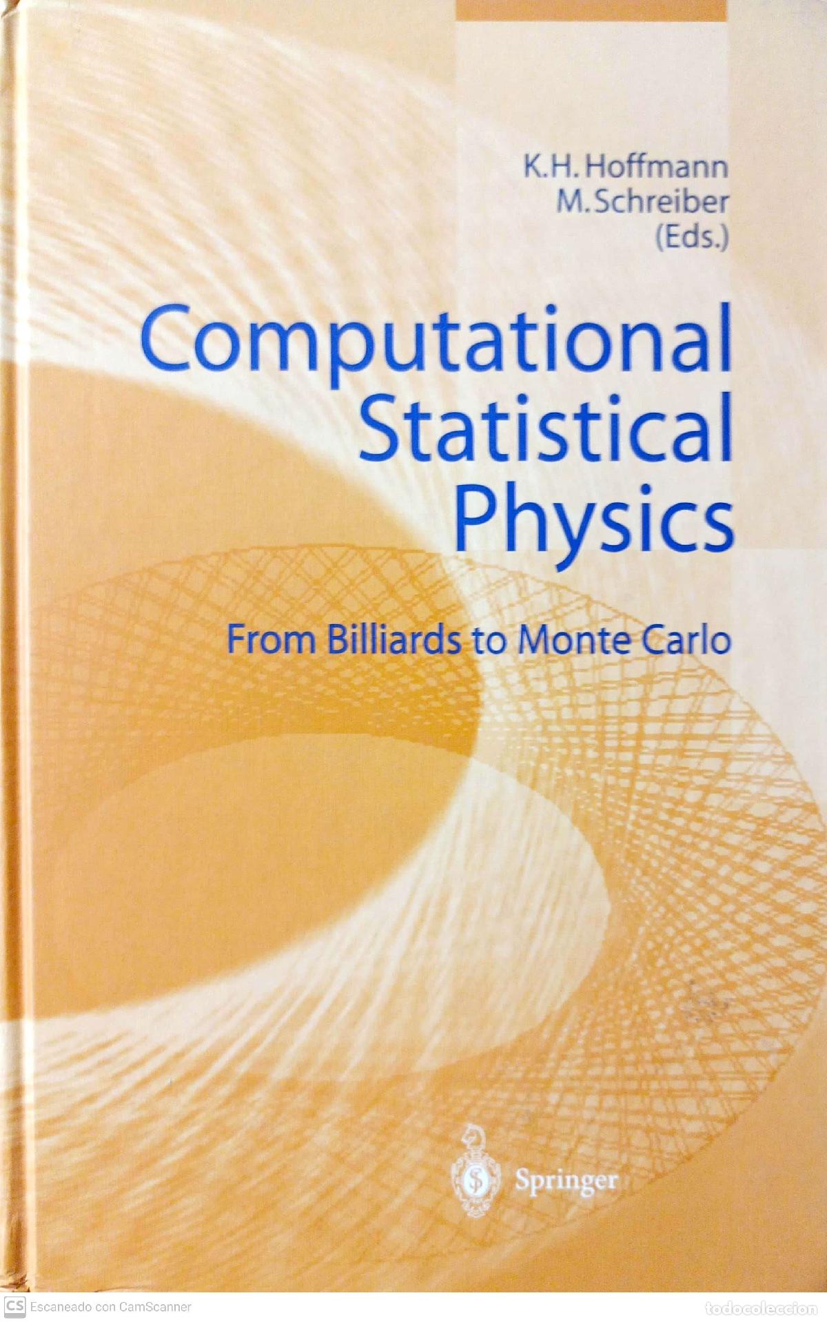 Libros: Computational Statistical Physics. From Billiards to Monte Carlo - Hoffmann, K.H. y Schreiber, M. - Foto 1