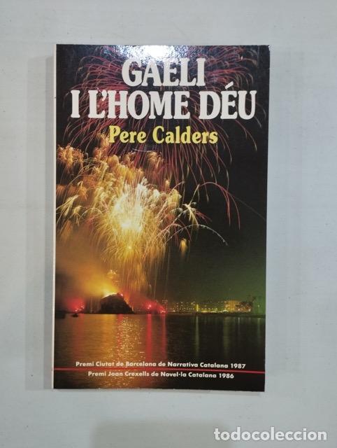 Libros: Pere Calders - Gaeli i lhome d&eacute;u - Foto 1