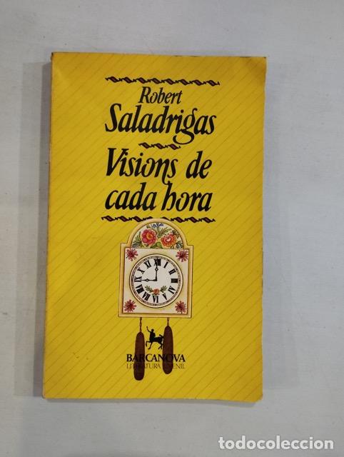 Libros: Robert Saladrigas - Visions de cada hora - Foto 1