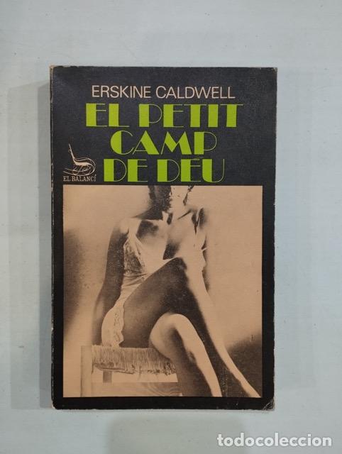 Libros: Erskine Caldwell - El petit camp de D&eacute;u - Foto 1