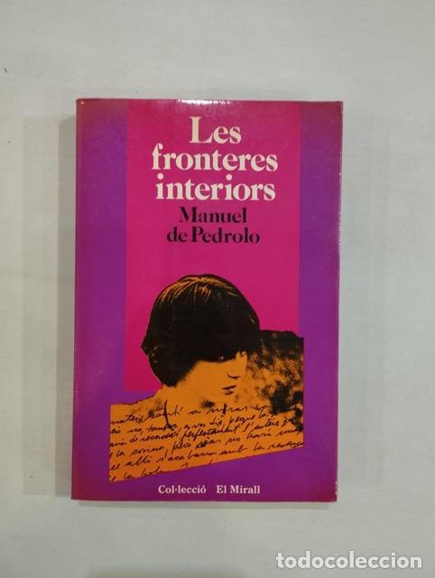 Libros: Manuel de Pedrolo - Les fronteres interiors - Foto 1