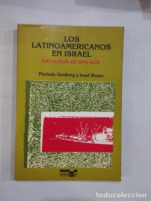 B&uuml;cher: Florinda Goldberg y Iosef Rozen - Los latinoamericanos en Israel. Antolog&iacute;a de un all&aacute;