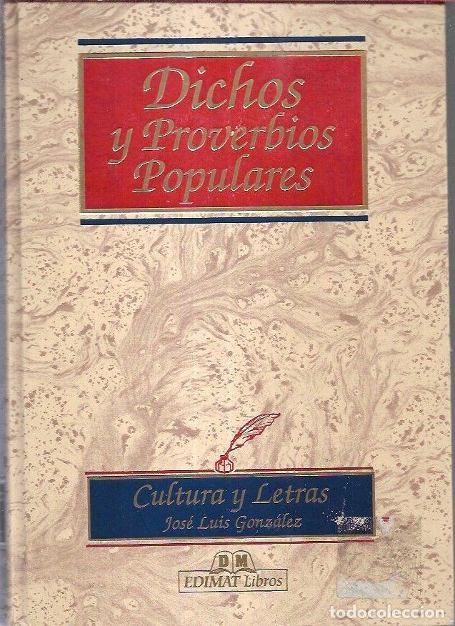 Libros: DICHOS Y PROVERBIOS POPULARES - GONZALEZ, JOSE LUIS - Foto 1