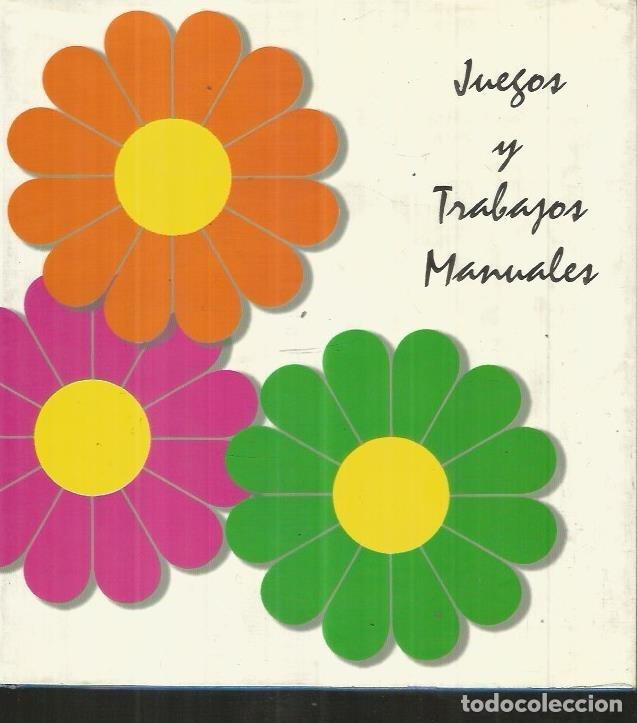 Libros: JUEGOS Y TRABAJOS MANUALES - ANONIMO - Foto 1