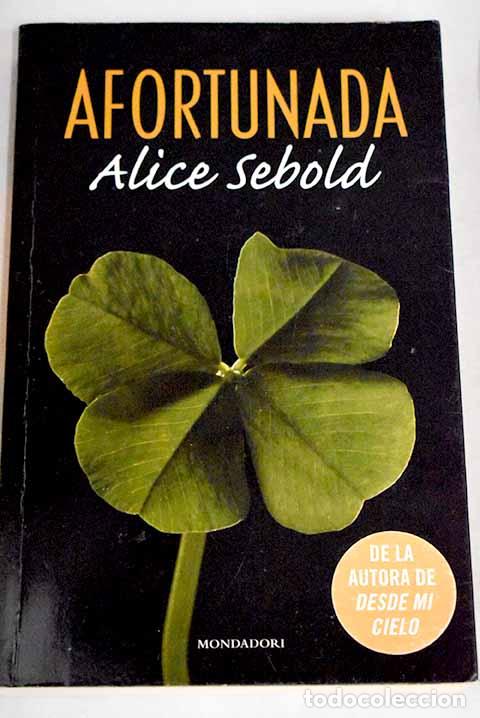 Libros: Afortunada: Sebold, Alice.- Sebold, Alice - Foto 1