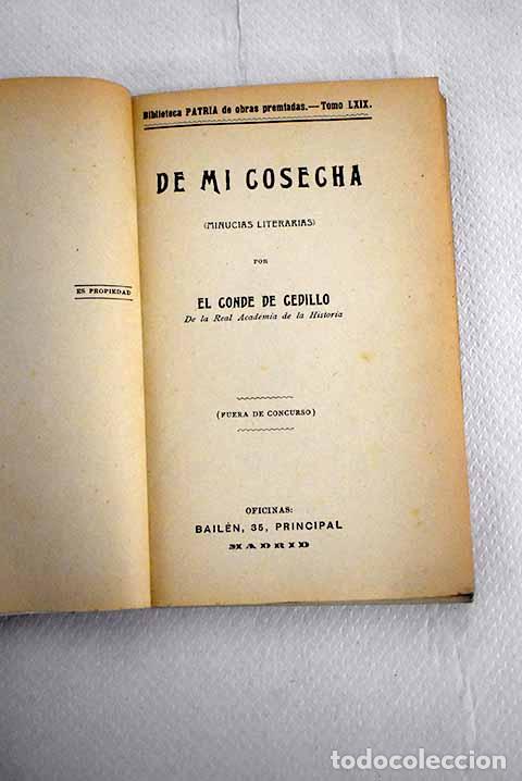 Libros: De mi cosecha (minucias literarias).- El Conde de Cedillo - Foto 1