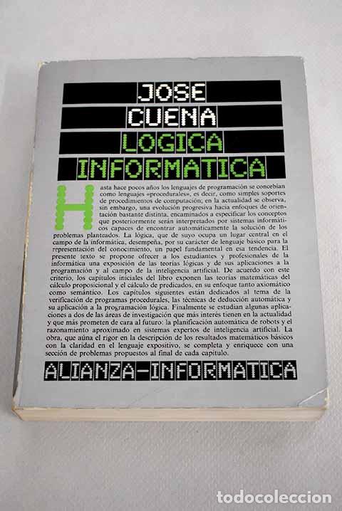 Libros: L&oacute;gica inform&aacute;tica.- Cuena Bartolom&eacute;, Jos&eacute; - Foto 1
