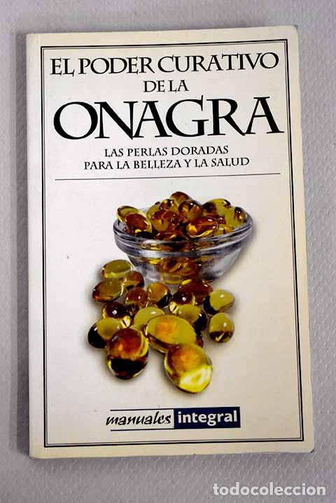 Libros: El poder curativo de la onagra.- Cebri&aacute;n, Jordi - Foto 1