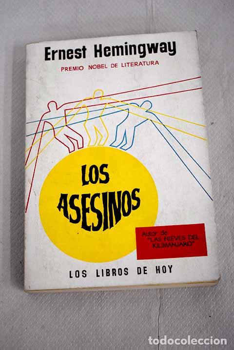 Libros: Los asesinos: Hemingway, Ernest.- Hemingway, Ernest - Foto 1