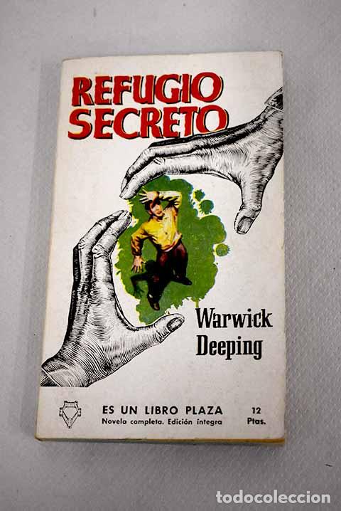Libros: Refugio secreto: Deeping, Warwick.- Deeping, Warwick - Foto 1