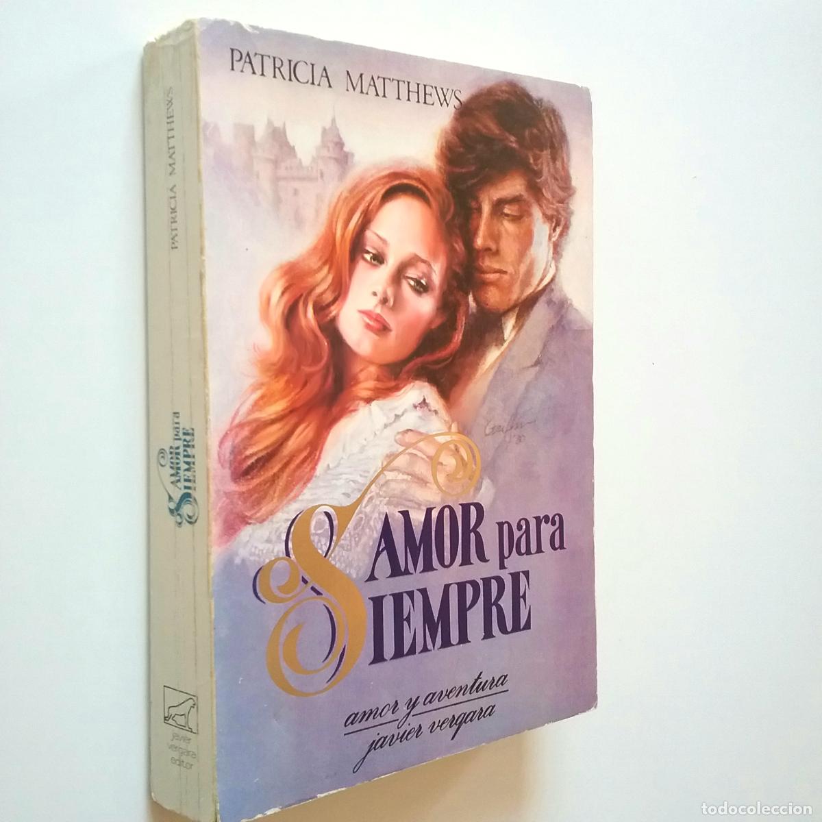 Libros: Patricia Matthews - Amor para siempre - Foto 1