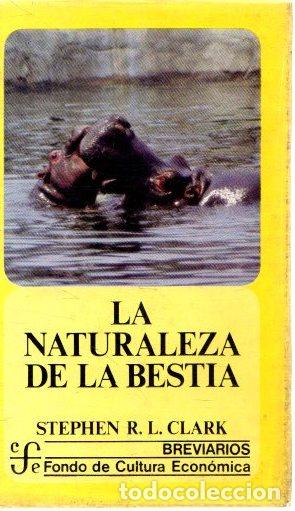 Libri di seconda mano: La naturaleza de la bestia - Clark, Stephen R. L.