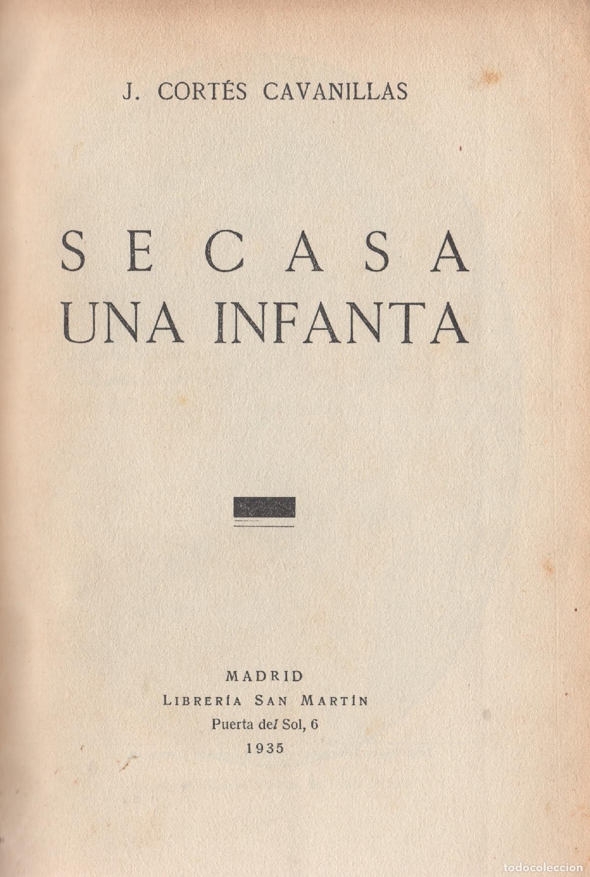 Libros: Se casa una infanta - Cort&eacute;s Cavanillas, J. - Foto 1