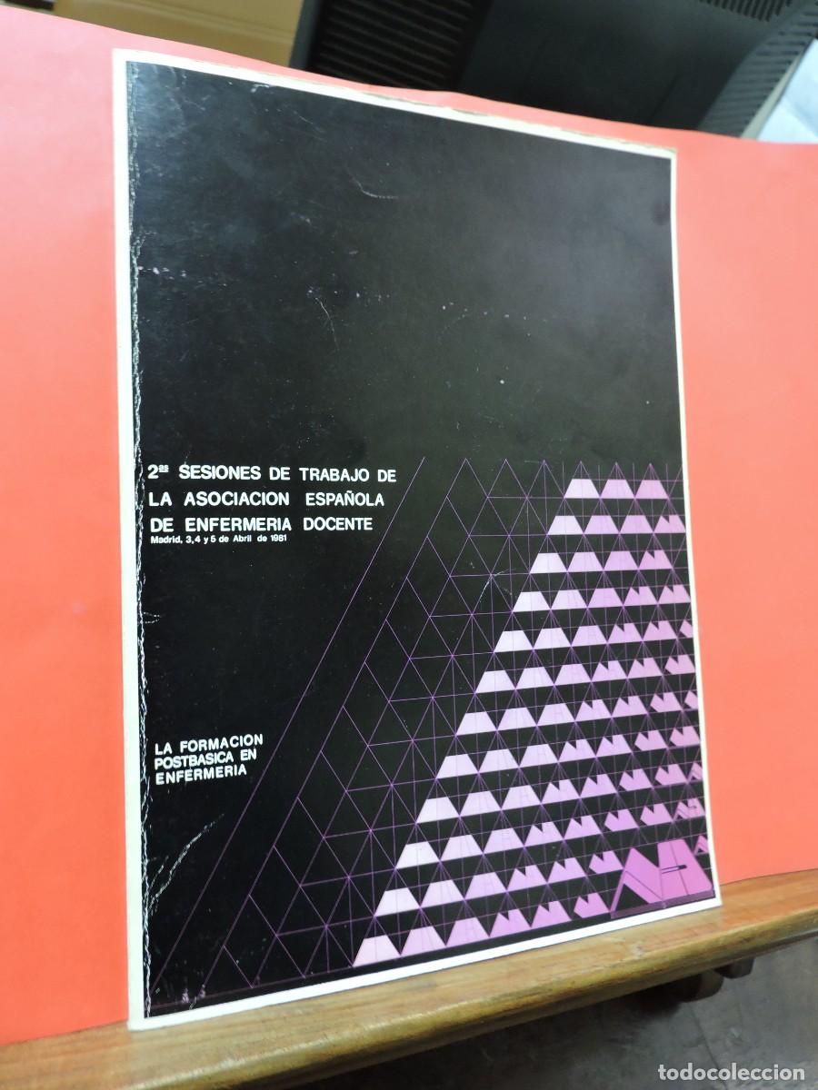 Libri di seconda mano: Segundas sesiones de trabajo de la Asociaci&oacute;n Espa&ntilde;ola de Enfermer&iacute;a Docente. Madrid, 1981.