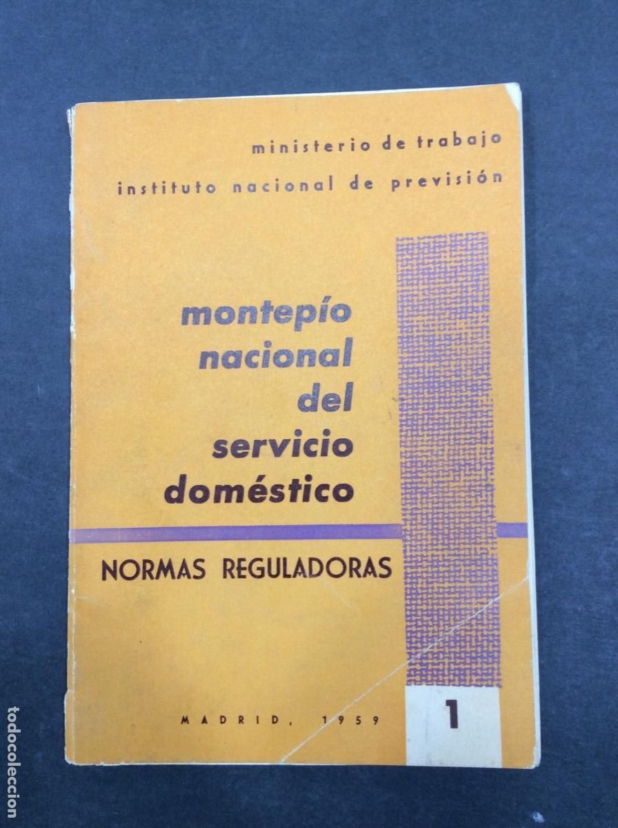 Libros: MONTEP&Iacute;O NACIONAL DEL SERVICIO DOM&Eacute;STICO. Normas reguladoras - Madrid 1959