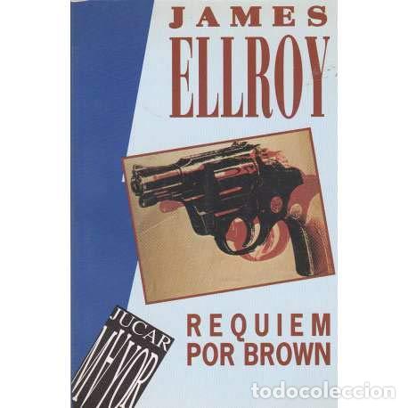 Libros: Requiem por Brown - James Ellroy - Foto 1