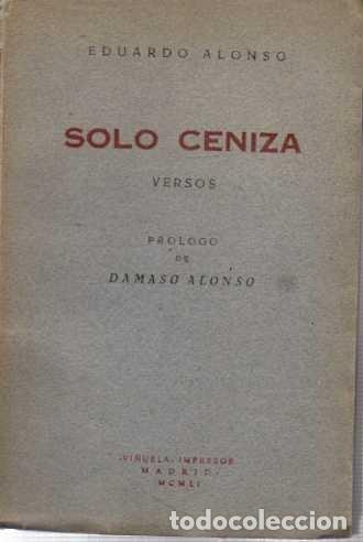 Libros: SOLO CENIZA. VERSOS. - ALONSO, Eduardo. - Foto 1