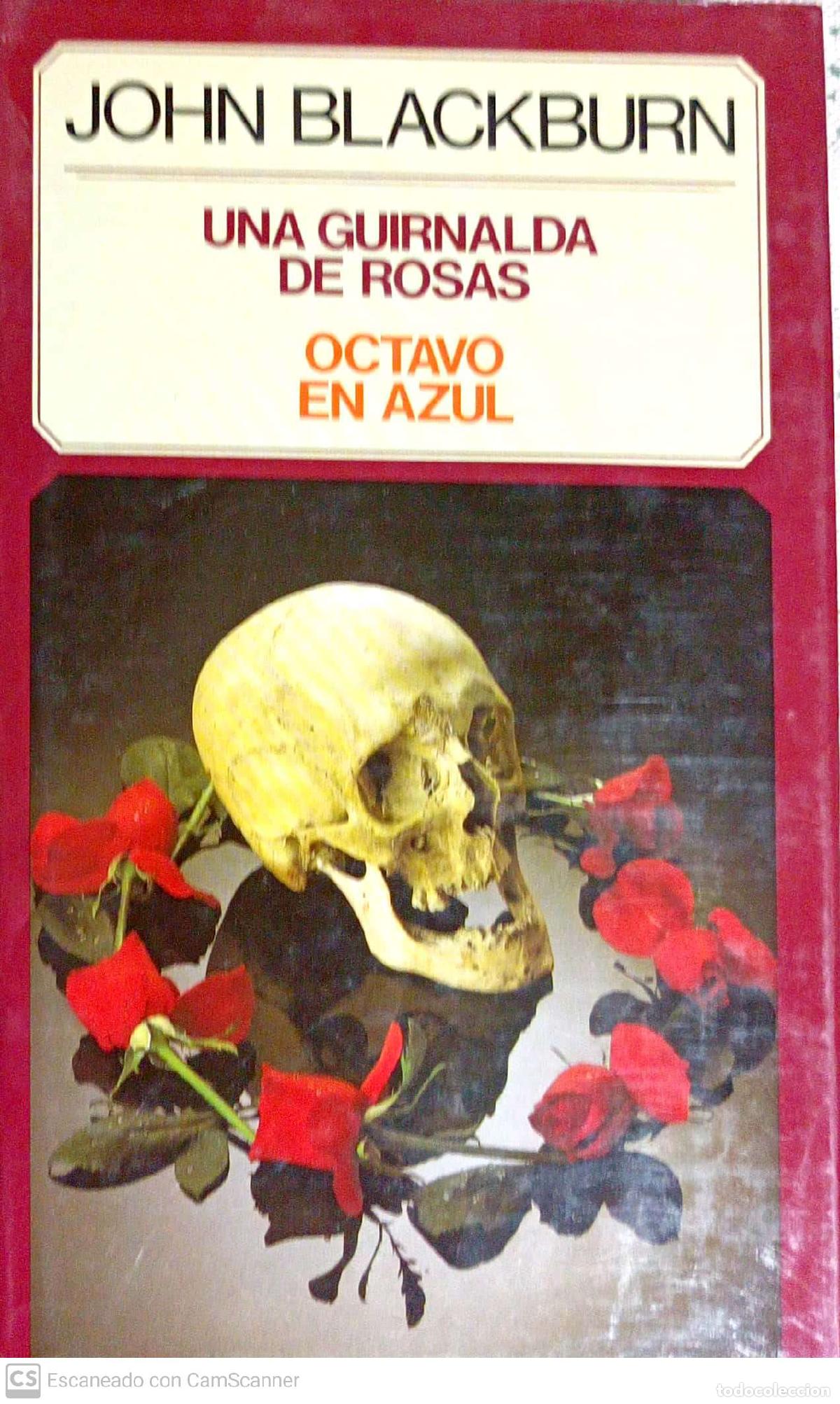 Libros: Una Guirnalda de Rosas./ Octavo en Azul - John Blackburn - Foto 1