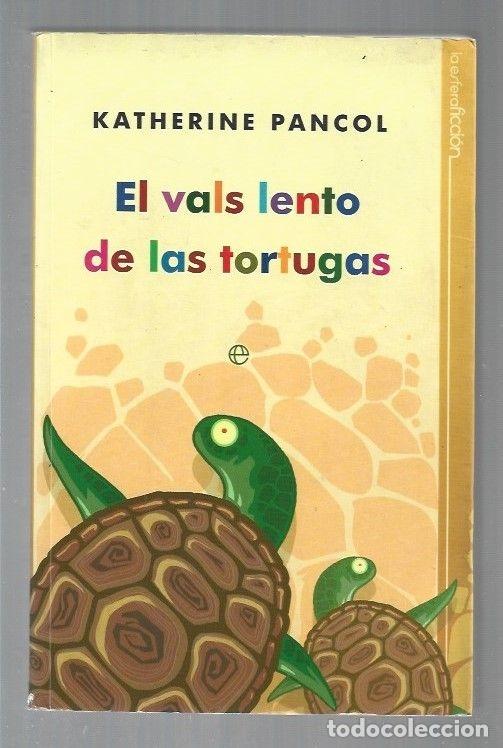 Libros: VALS LENTO DE LAS TORTUGAS - EL - PANCOL, KATHERINE - Foto 1