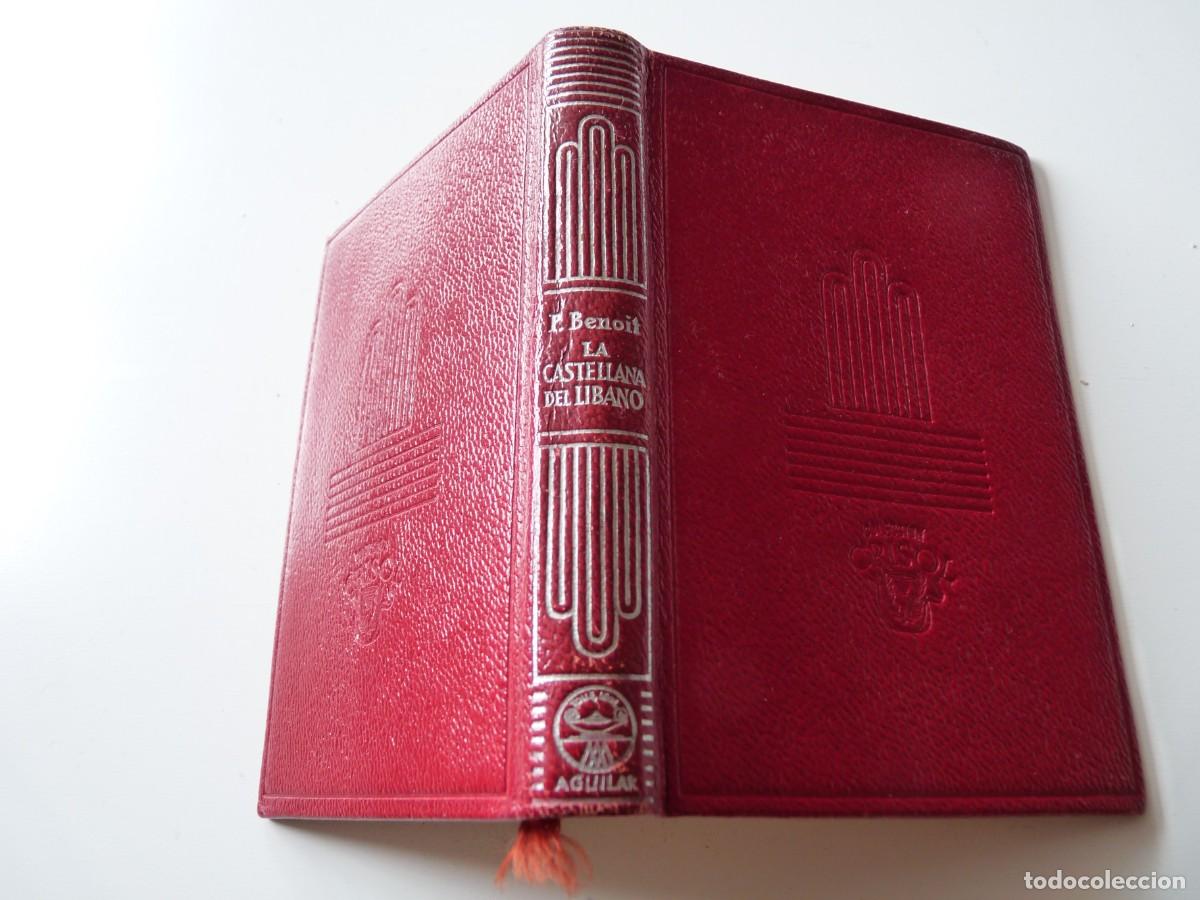 Libros: COLECCI&Oacute;N CRISOL. N&ordm; 231. LA CASTELLANA DEL LIBANO de PIERRE BENOIT REF: 3-244 - Foto 3