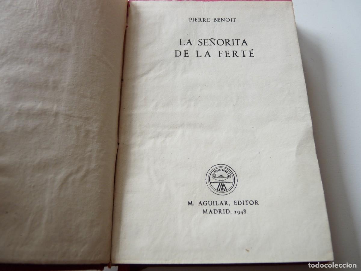 Libros: COLECCI&Oacute;N CRISOL. N&ordm; 224. LA SE&Ntilde;ORITA DE LA FERT&Eacute; de PIERRE BENOIT REF: 3-248 - Foto 4