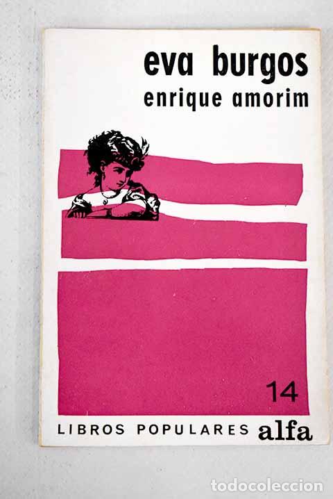 Libros: Eva Burgos.- Amorim, Enrique - Foto 1