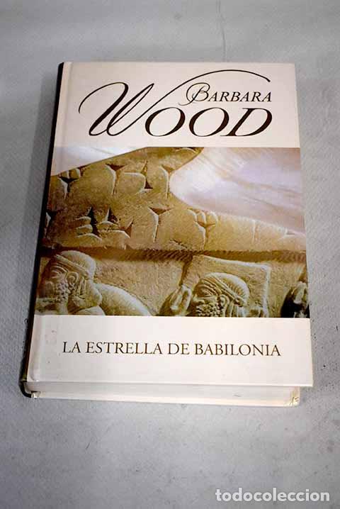 Libros: La estrella de Babilonia.- Wood, Barbara - Foto 1