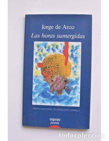 Libros: Las horas sumergidas - ARCO, Jorge de - Foto 1