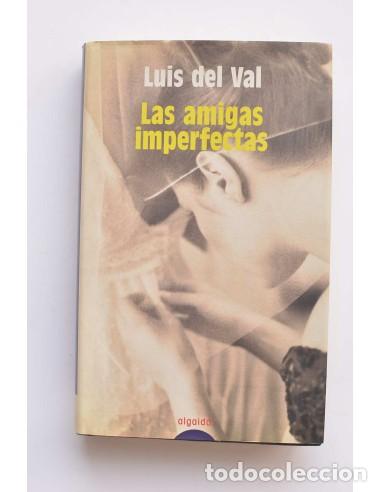 Libros: Las amigas imperfectas - VAL, Luis del - Foto 1