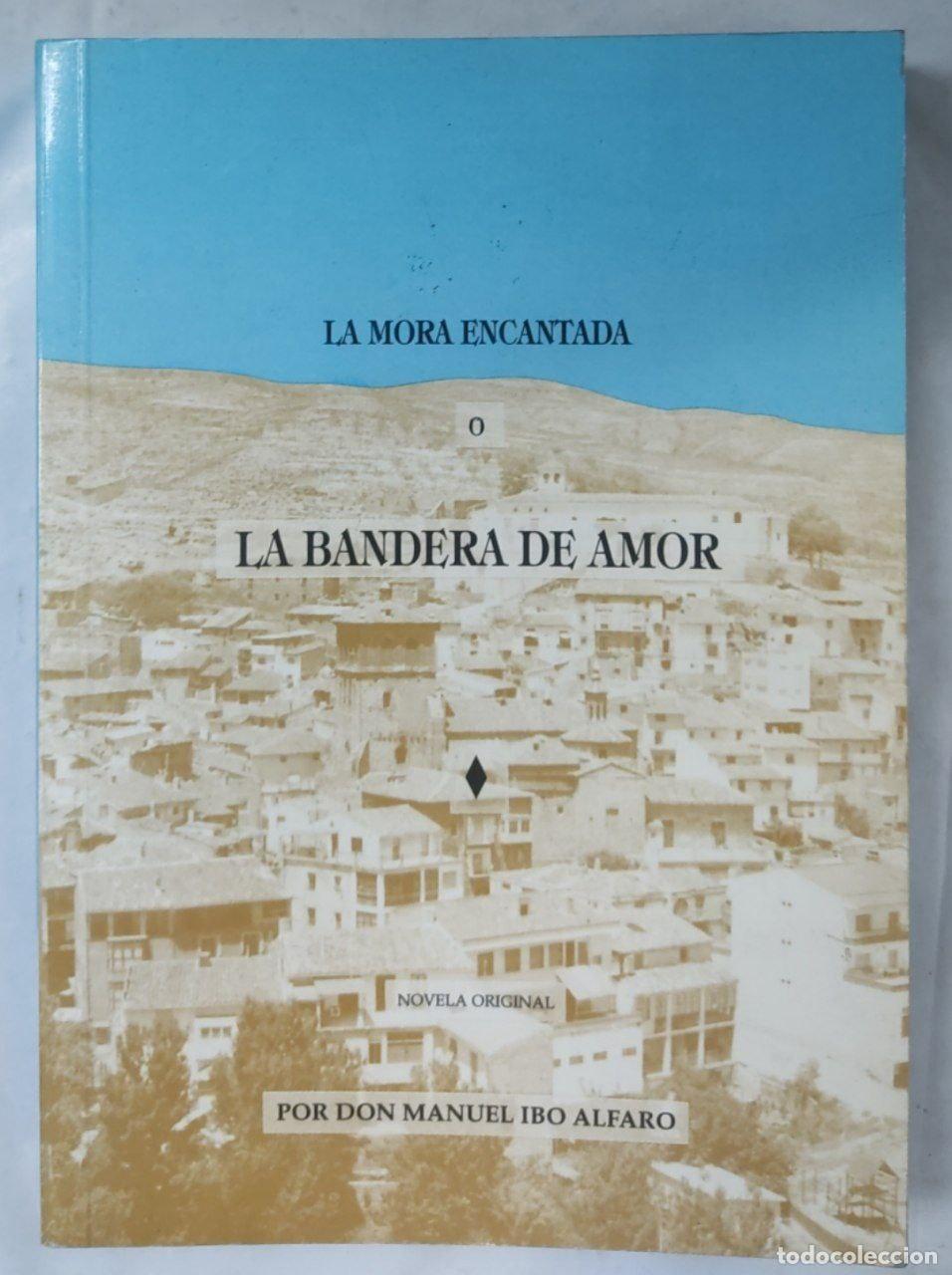 LA MORA ENCANTADA O LA BANDERA DEL AMOR