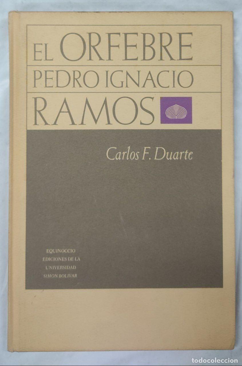 Libros: El Orfebre Pedro Ignacio Ramos - Foto 1