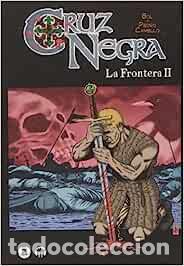 Libros: Cruz Negra. La Frontera - Volumen 2 - Foto 1