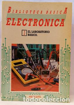 Libros: Biblioteca b&aacute;sica Electr&oacute;nica, 1. El laboratorio b&aacute;sico. - Foto 1