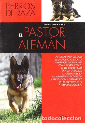 Libros: EL PASTOR ALEM&Aacute;N - Giorgio Teich Alasia - Foto 1