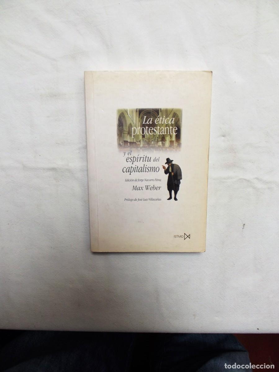 Libros: LA ETICA PROTESTANTE Y EL ESPIRITU DEL CAPITALISMO DE MAX WEBER - Foto 1