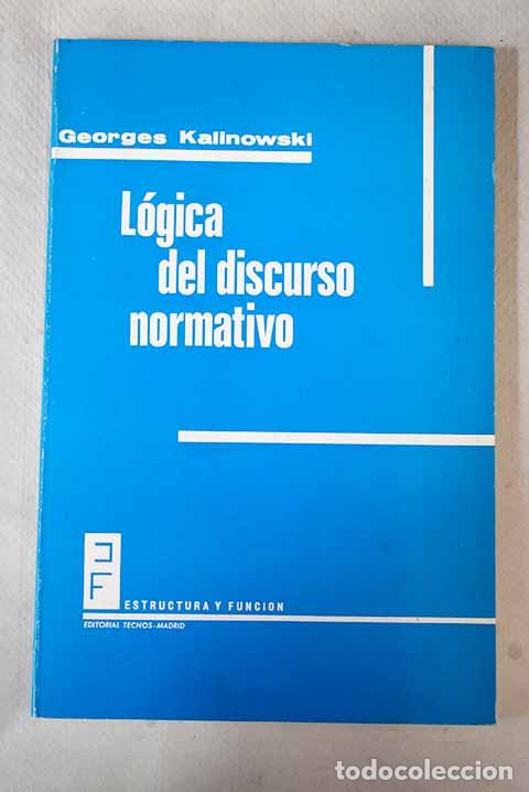 Libros: L&oacute;gica del discurso normativo.- Kalinowski, Georges - Foto 1