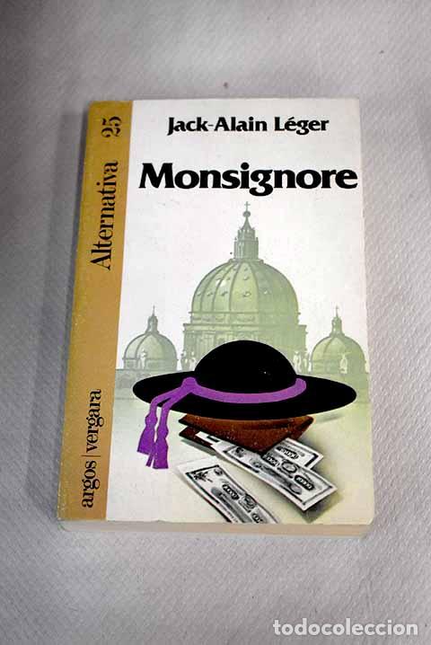 Libros: Monsignore: L&eacute;ger, Jack-Alain.- L&eacute;ger, Jack-Alain - Foto 1