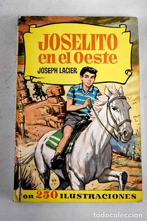 Libros: Joselito en el Oeste.- Lacier, Joseph - Foto 1