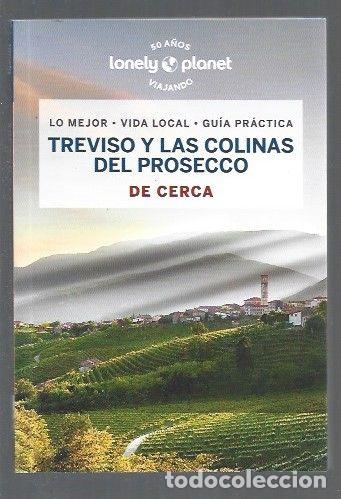 Libros: TREVISO Y LAS COLINAS DEL PROSECCO DE CERCA - FALCONIERI, DENIS - Foto 1