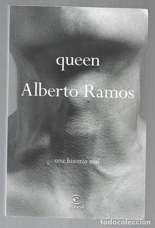 Libros: QUEEN. UNA HISTORIA REAL - RAMOS, ALBERTO - Foto 1