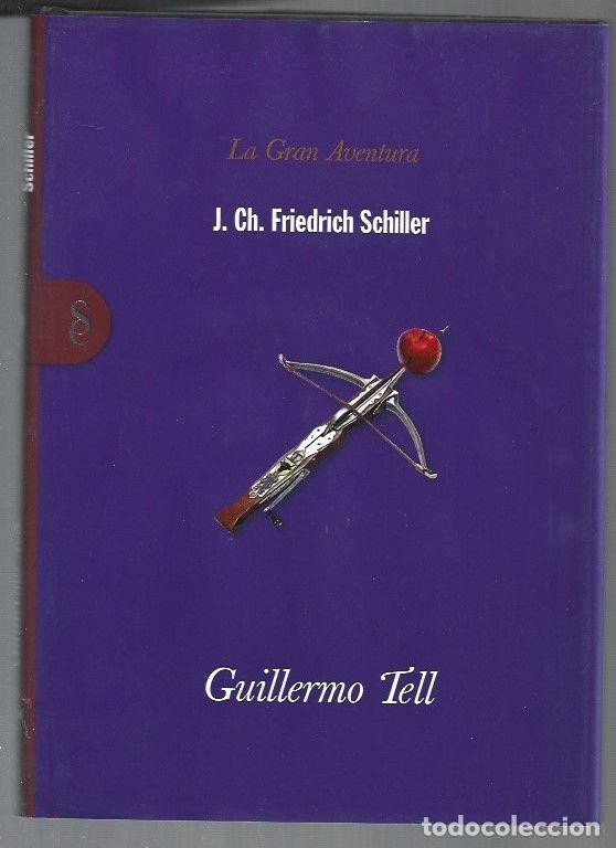 Libros: GUILLERMO TELL - SCHILLER, J. CH. FRIEDRICH - Foto 1