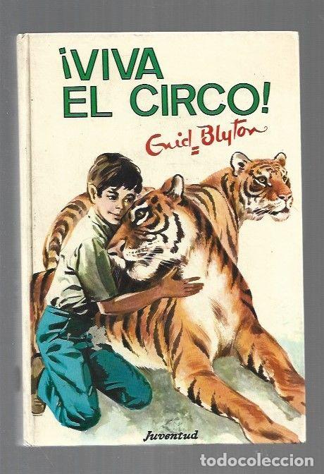 Libros: &iexcl;VIVA EL CIRCO! - BLYTON, ENID - Foto 1