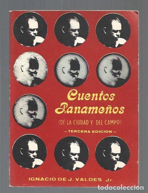 Libros: CUENTOS PANAME&Ntilde;OS (DE LA CIUDAD Y DEL CAMPO) - VALDES, IGNACIO DE J. (JR.) - Foto 1