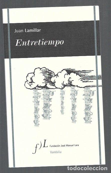 Libros: ENTRETIEMPO - LAMILLAR, JUAN - Foto 1