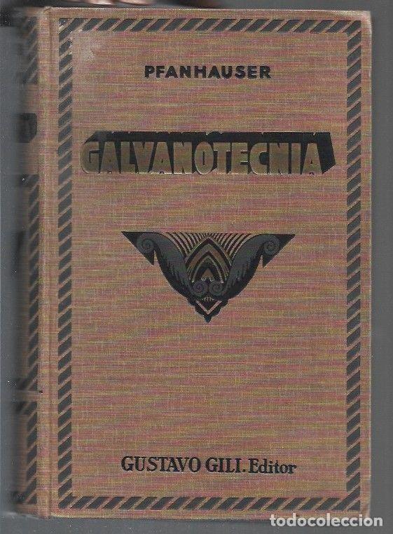Libri di seconda mano: GALVANOTECNIA - W. PFANHAUSER