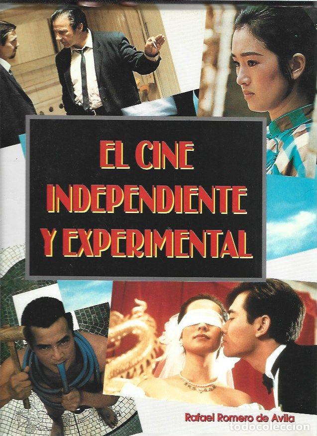 Libros: CINE INDEPENDIENTE Y EXPERIMENTAL - EL - ROMERO DE AVILA, RAFAEL - Foto 1