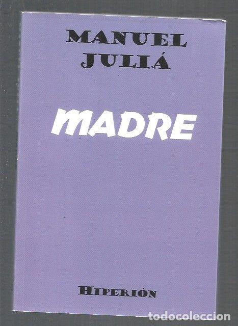 Libros: MADRE - JULIA, MANUEL - Foto 1